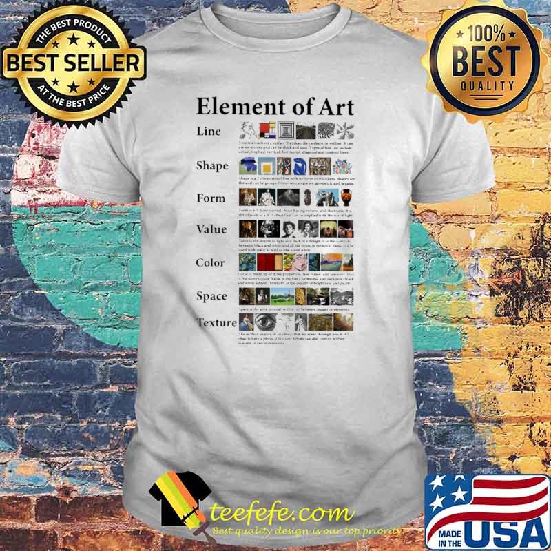 Element Of Art Line Shape Form Value Color Space Texture Shirt