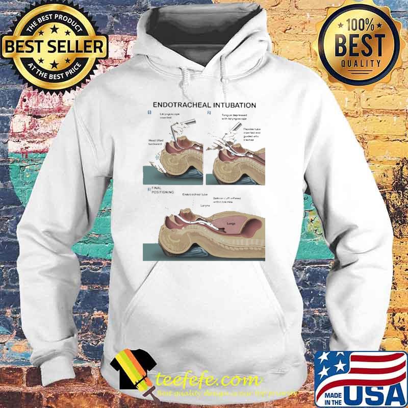 Endotracheal Intubation Shirt Hoodie Endotracheal Intubation Shirt Hoodie
