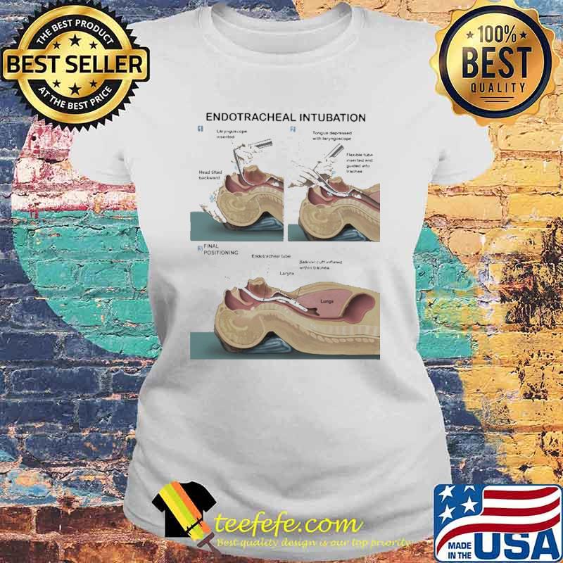 Endotracheal Intubation Shirt Laides tee Endotracheal Intubation Shirt Laides tee
