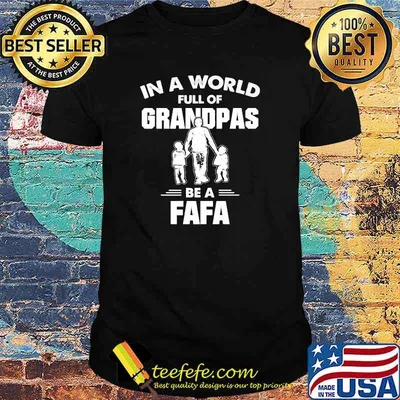 Fafa In A World Full Of Be A FafaT-Shirt