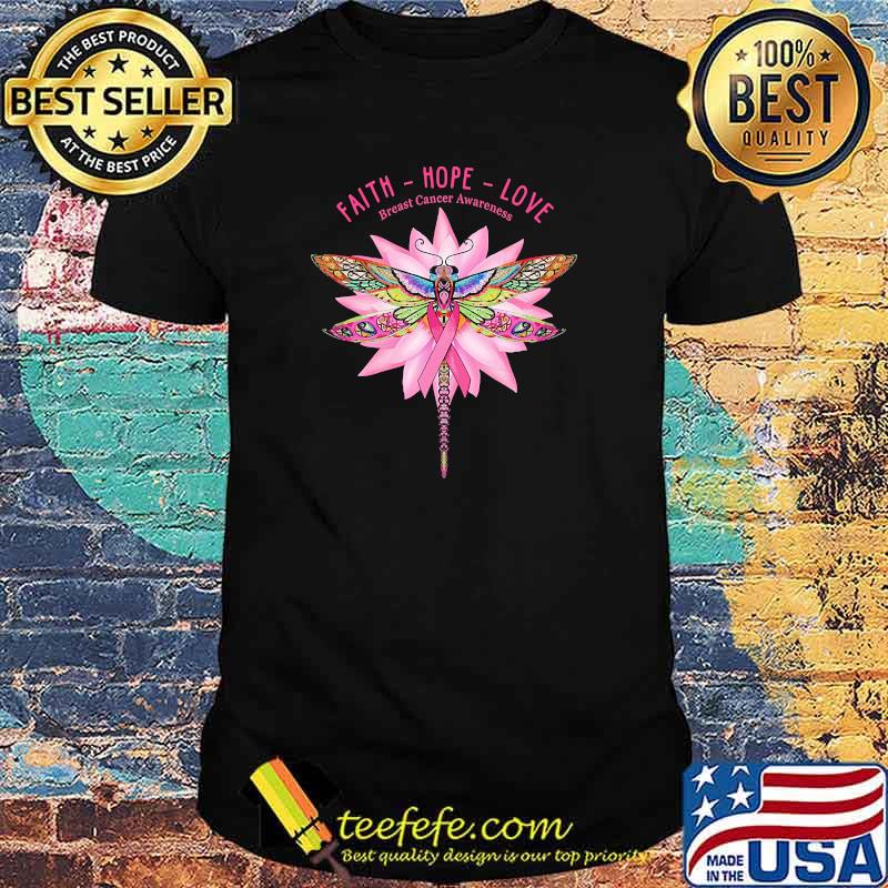 FAITH - HOPE - LOVE BREAST CANCER AWARENESS Shirt FAITH - HOPE - LOVE BREAST CANCER AWARENESS Shirt