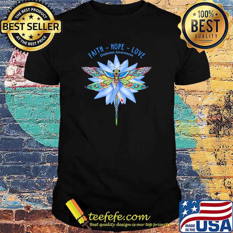 FAITH - HOPE - LOVE DIABETES AWARENESS Shirt