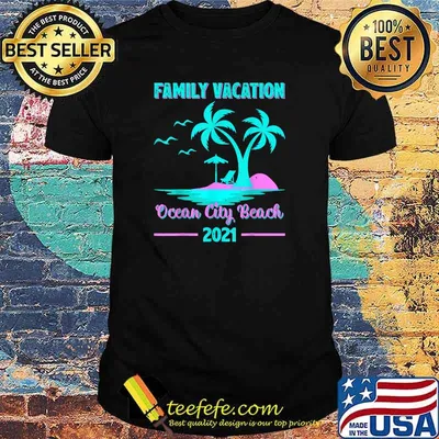 Family Vacation 2021 Maryland Ocean City Beach T-Shirt