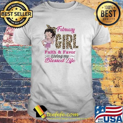 February Girl Faith And Favor Living My Blessed Life Lepoard Shirt