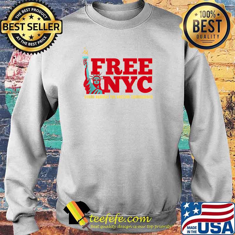 Free NYC Anti-Vaccine Passport T-Shirt Sweater Free NYC Anti-Vaccine Passport T-Shirt Sweater