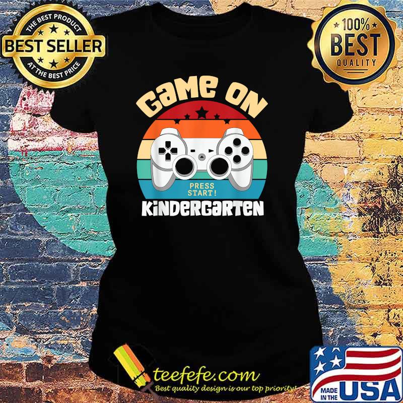 GAME ON Kindergarten Gamer Teacher Student Back to School Vintage T-Shirt Ladies tee GAME ON Kindergarten Gamer Teacher Student Back to School Vintage T-Shirt Ladies tee