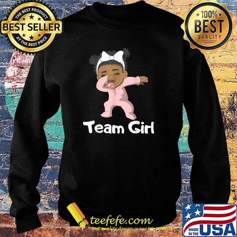 Gender Reveal Party Team Girl Cute Dabbing Black Baby T-Shirt Sweater Gender Reveal Party Team Girl Cute Dabbing Black Baby T-Shirt Sweater