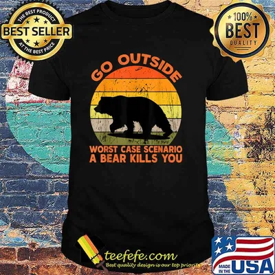 Go Outside Worst Case Scenario A Bear Kills You Camping Vintage T-Shirt