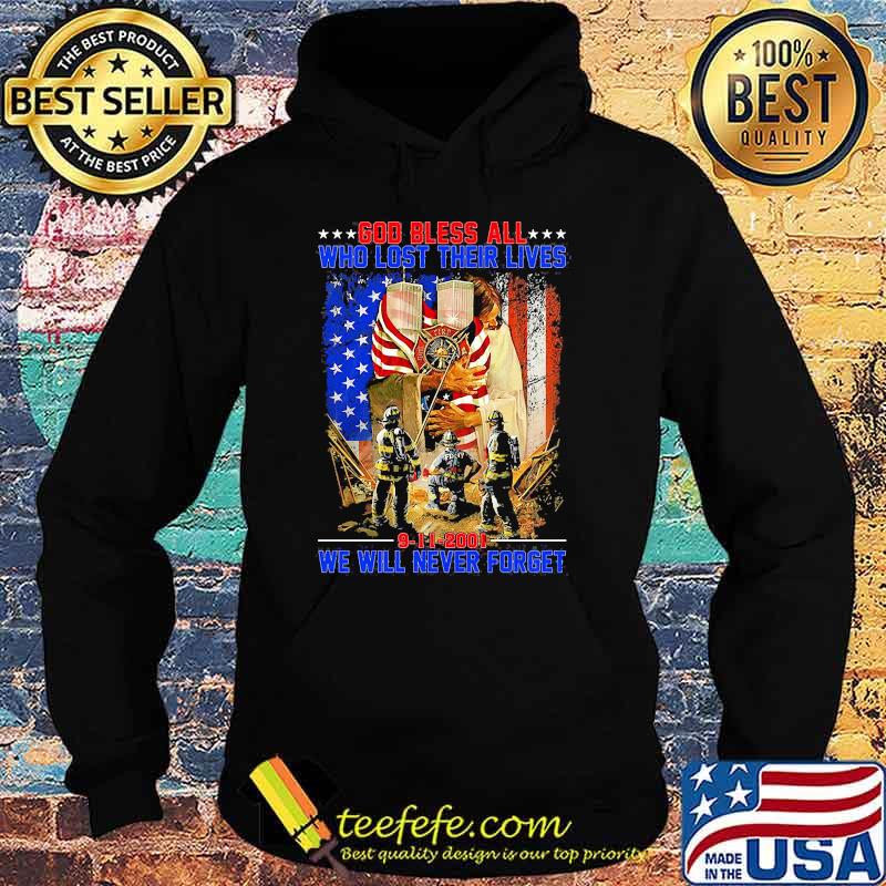 God bless who lost their lives we will never forget american flag Hoodie God bless who lost their lives we will never forget american flag Hoodie