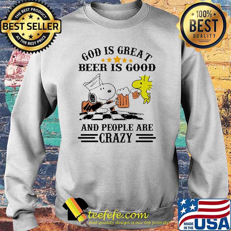 God is great beer is good and people are crazy snoopy Sweater God is great beer is good and people are crazy snoopy Sweater