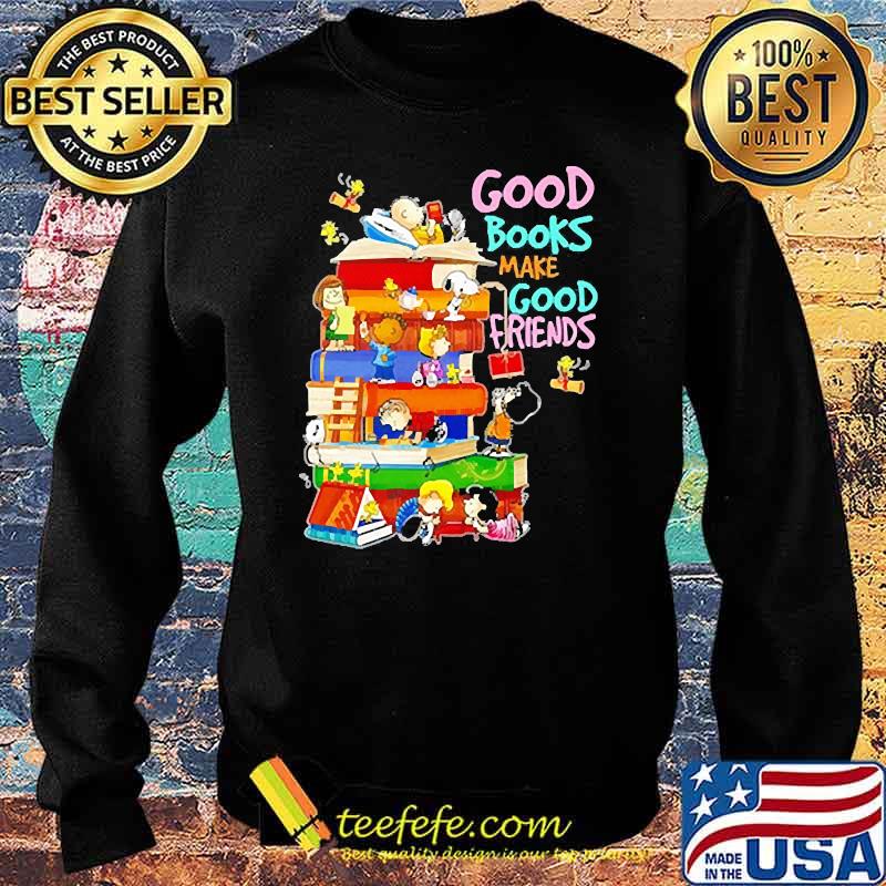Good books make good friends peanuts Sweater Good books make good friends peanuts Sweater