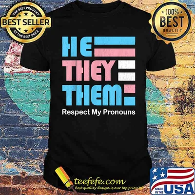 He They Them Respect My Pronoun T-Shirt