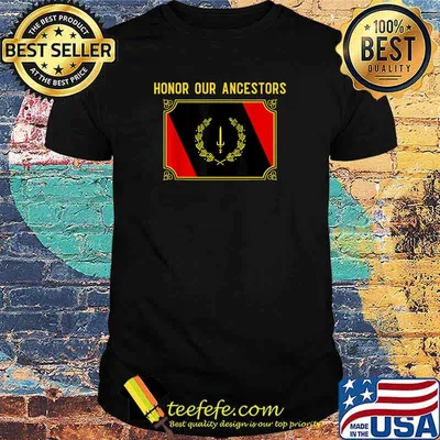 Honor Our Acestors Black American Heritage Flag T-Shirt