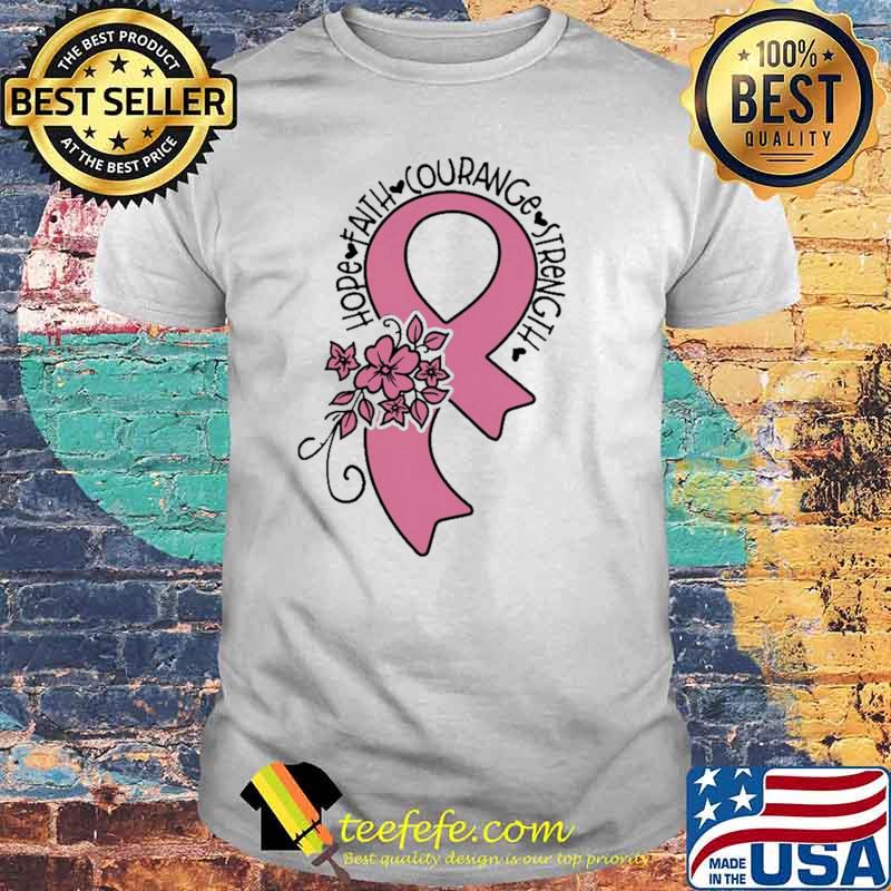 Hope Faith Courange Strength Awareness Shirt