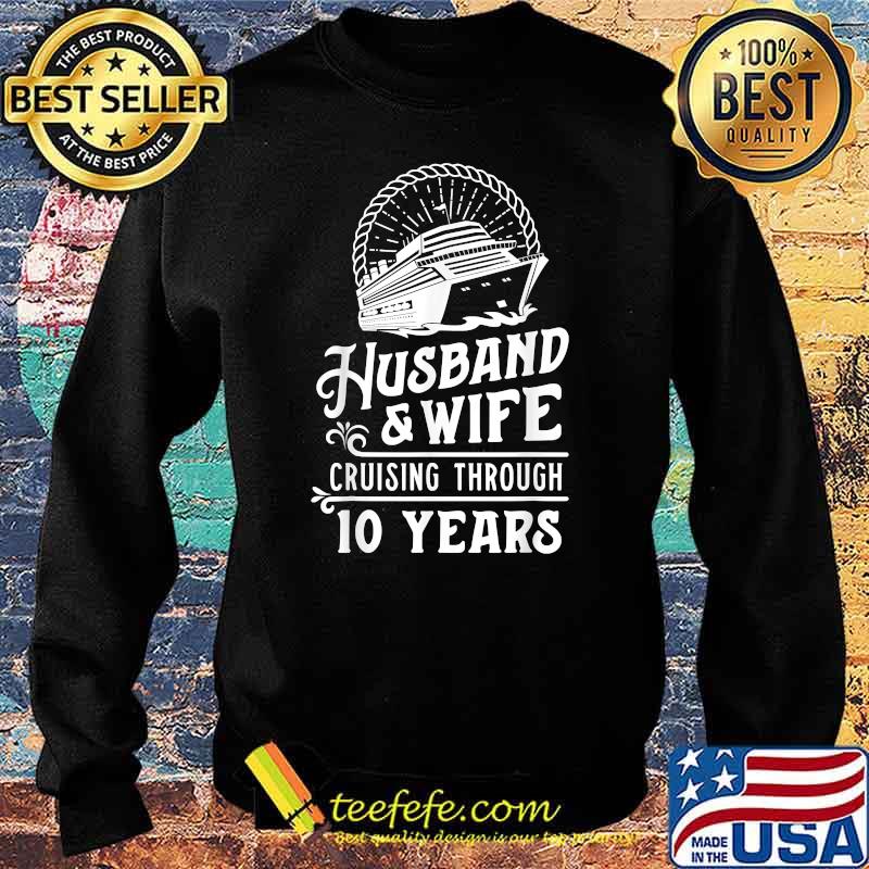 Husband And Wife Cruise Partners 10 Years 10th Anniversary T-Shirt Sweater Husband And Wife Cruise Partners 10 Years 10th Anniversary T-Shirt Sweater
