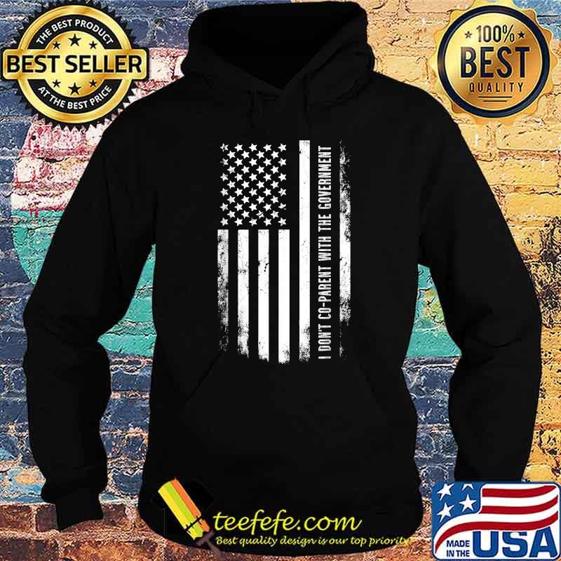 I Don’t Coparent With The Government American Flag T-Shirt Hoodie I Don’t Coparent With The Government American Flag T-Shirt Hoodie