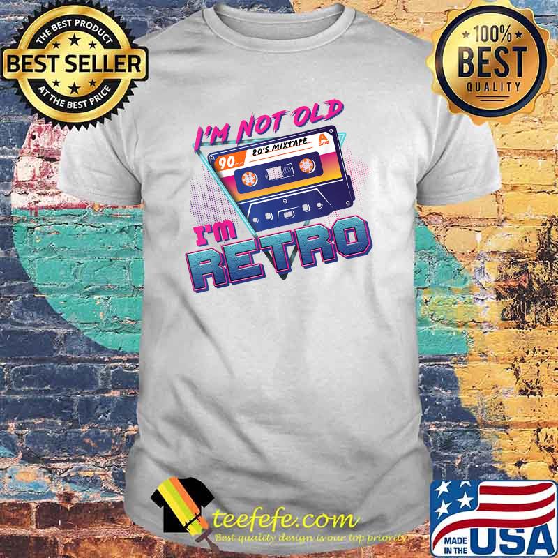 I'm Not Old I'm Retro 1980's 80's Music Cassette Mixtape T-Shirt