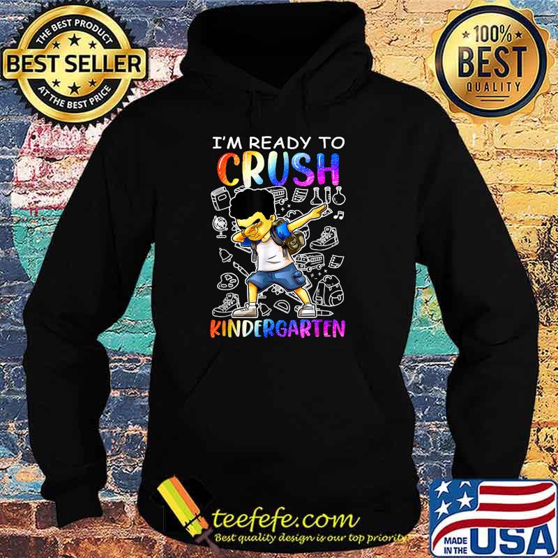 I'm Ready To Crush Kindergarten Afro Boys School T-Shirt Hoodie I'm Ready To Crush Kindergarten Afro Boys School T-Shirt Hoodie