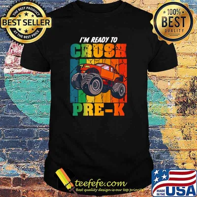 I'm Ready To Crush Pre-K Monster Truck Joyful Colorful T-Shirt