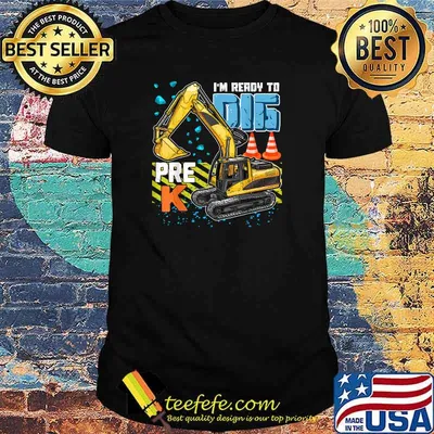 I'm Ready To Dig Pre-K Construction Back To School Boys Kids T-Shirt