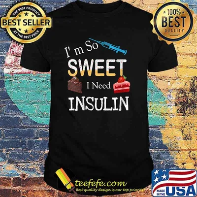 I'm So Sweet I need Insulin Vaccine Cake T-Shirt