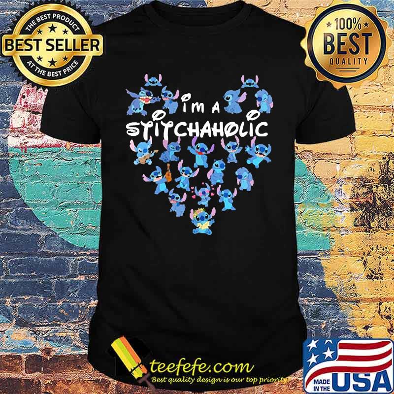 Im a stitchaholic heart shirt