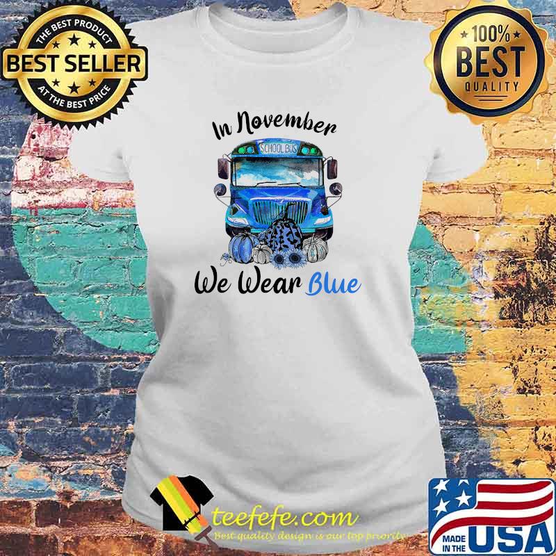 In November We Wear Blue SChool bus pumpkin leopard halloween s Laides tee In November We Wear Blue SChool bus pumpkin leopard halloween s Laides tee
