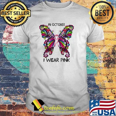 In October I Wear Pink Butterfly Breast Cancer Awareness Shirt