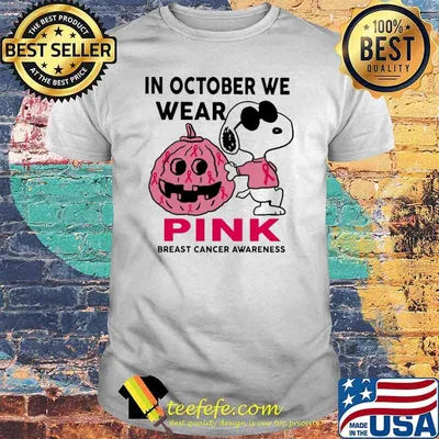 In October We Wear Pink Breast Cancer Awareness Snoopy Shirt