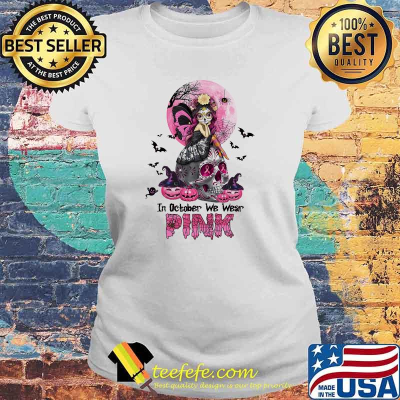 In October We Wear Pink Skull Woman Moon Pumpkin Shirt Laides tee In October We Wear Pink Skull Woman Moon Pumpkin Shirt Laides tee