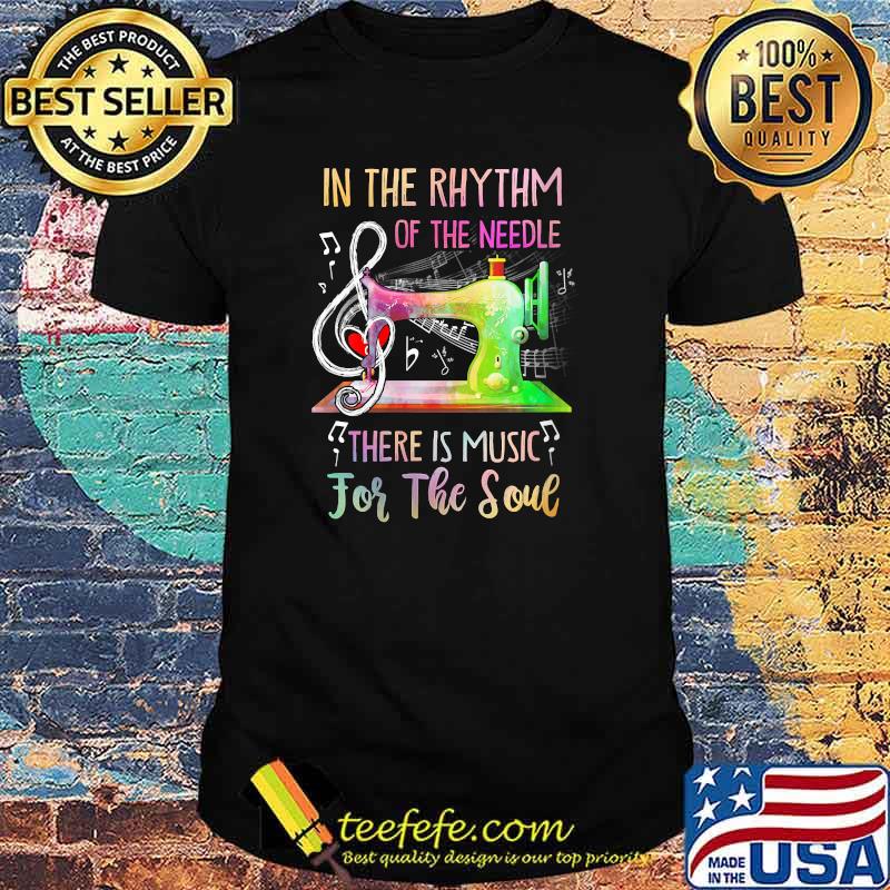 In The Rhythm Of The Needle There Is Music For The Soul T-Shirt
