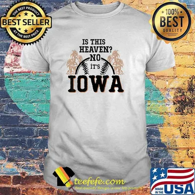 Is This Heaven No It’s Iowa Baseball T-Shirt