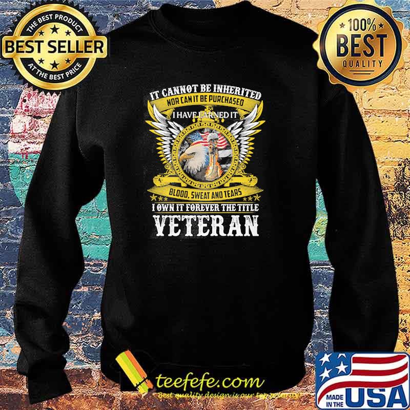 It cannot be inherited nor can it be purchases i own it forever the title veteran eagle Sweater It cannot be inherited nor can it be purchases i own it forever the title veteran eagle Sweater