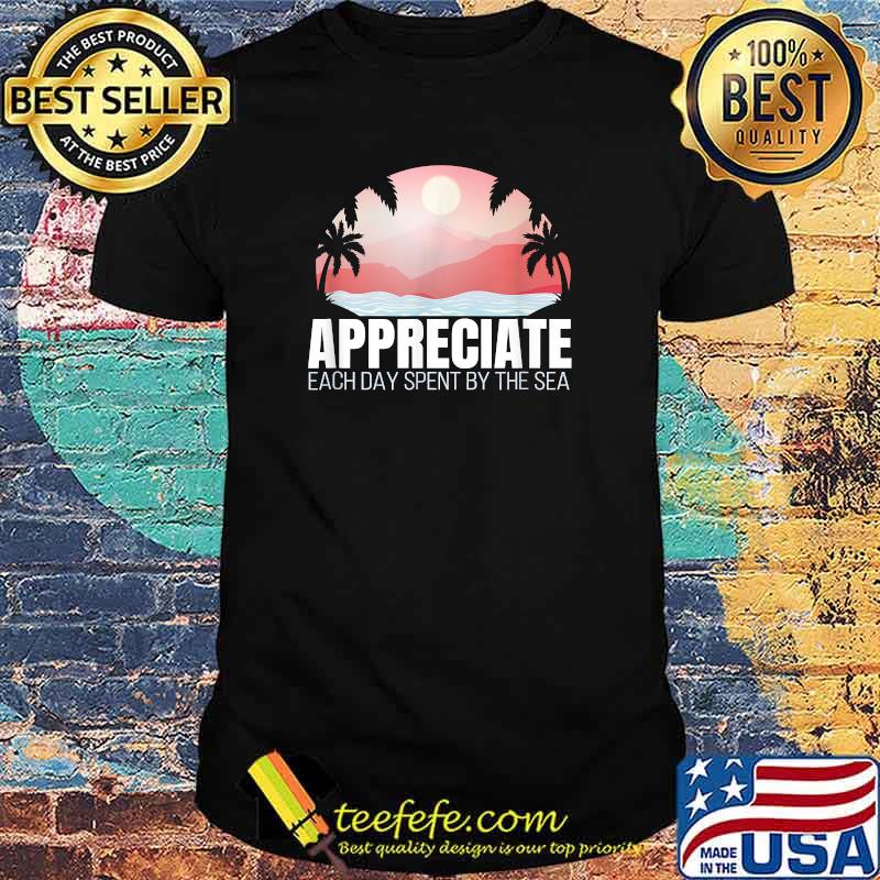 Joyful Appreciation of the Sea Quote T-Shirt Joyful Appreciation of the Sea Quote T-Shirt