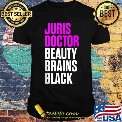 Juris Doctor Beauty Brains Black of Jurisprudence Law School Graduation T-Shirt