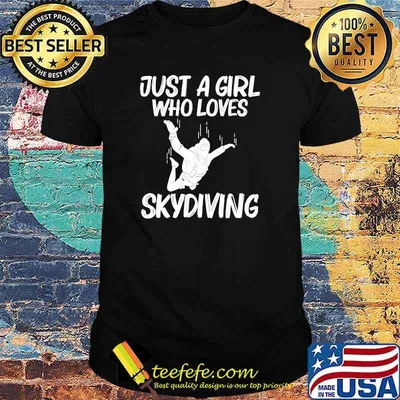 Just A Girl Who Loves Skydiving T-Shirt