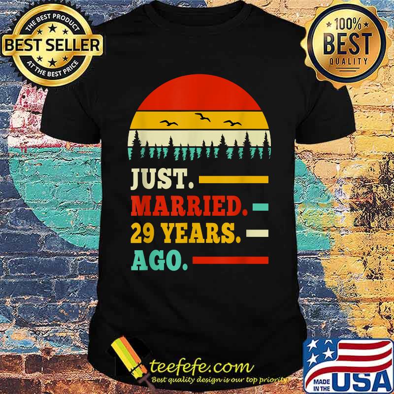 Just Married 29 Years Ago 29th Wedding Anniversary Apparel T-Shirt