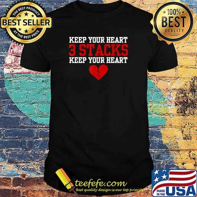 Keep Your Heart 3 Stacks Keep Your Heart T-Shirt