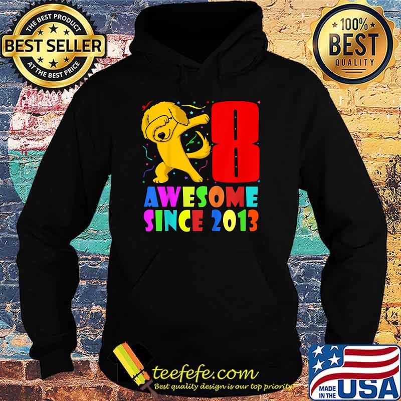Kids Awesome Since 2013 Dabbing Golden Retriever 8th Birthday Art T-Shirt Hoodie Kids Awesome Since 2013 Dabbing Golden Retriever 8th Birthday Art T-Shirt Hoodie