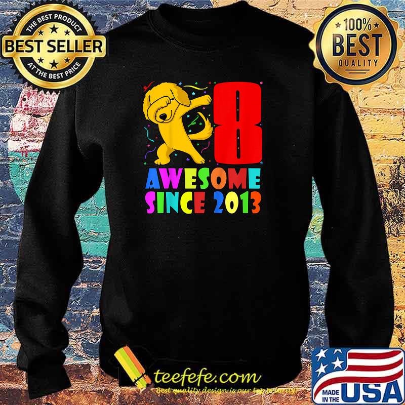 Kids Awesome Since 2013 Dabbing Golden Retriever 8th Birthday Art T-Shirt Sweater Kids Awesome Since 2013 Dabbing Golden Retriever 8th Birthday Art T-Shirt Sweater