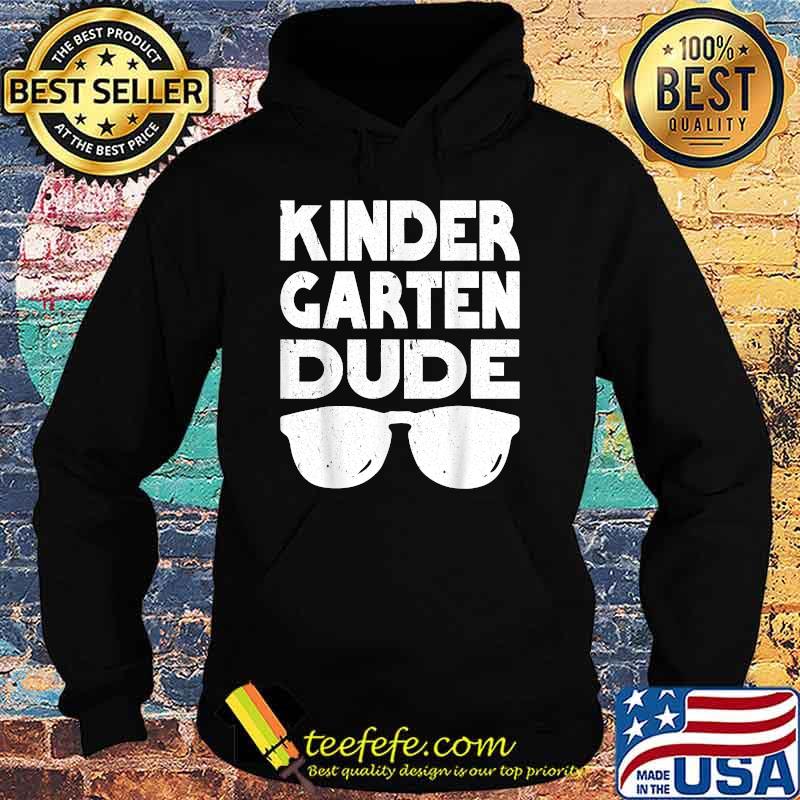 Kids Kindergarten Dude Back To School T-Shirt Hoodie Kids Kindergarten Dude Back To School T-Shirt Hoodie