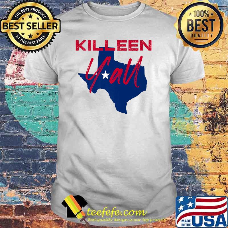 Killeen Texas Y'all TX Pride State Map T-Shirt