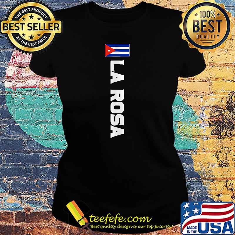 La Rosa Last Name Cuban T-Shirt Ladies tee La Rosa Last Name Cuban T-Shirt Ladies tee