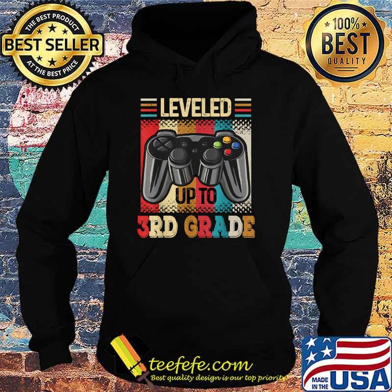 Leveled Up To 3rd Grade First Day Of School T-Shirt Hoodie Leveled Up To 3rd Grade First Day Of School T-Shirt Hoodie