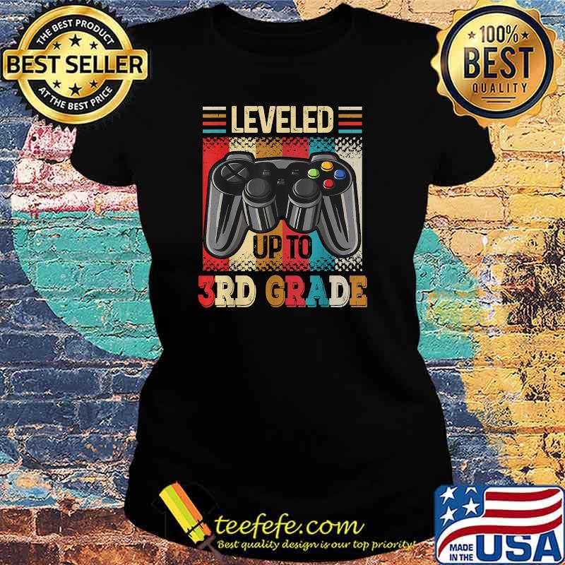 Leveled Up To 3rd Grade First Day Of School T-Shirt Ladies tee Leveled Up To 3rd Grade First Day Of School T-Shirt Ladies tee