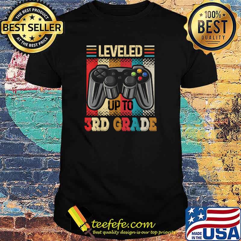 Leveled Up To 3rd Grade First Day Of School T-Shirt Leveled Up To 3rd Grade First Day Of School T-Shirt