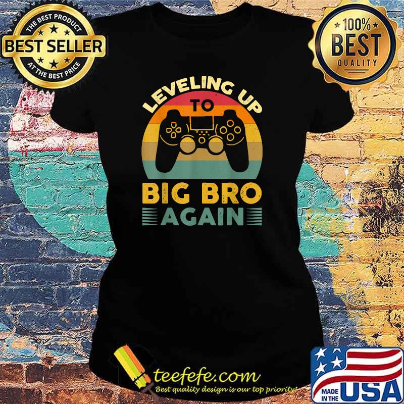 Leveling Up To Big Bro Again Vintage T-Shirt Ladies tee Leveling Up To Big Bro Again Vintage T-Shirt Ladies tee