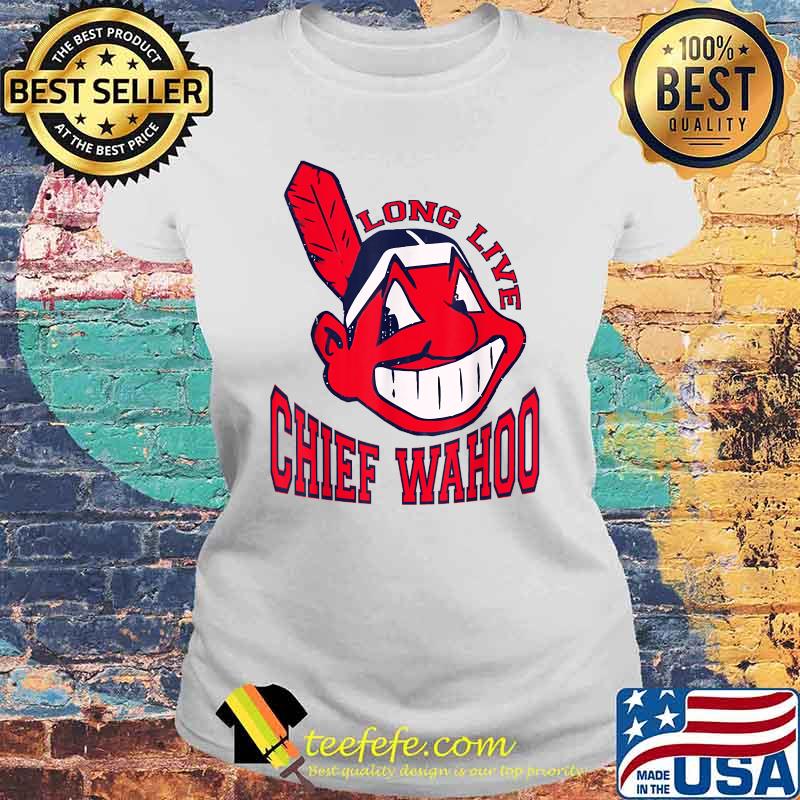 Long Live Chief Wahoo T-s Laides tee Long Live Chief Wahoo T-s Laides tee
