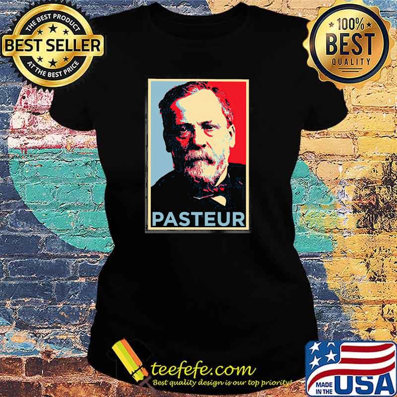 Louis Pasteur Retro Shirt Ladies tee Louis Pasteur Retro Shirt Ladies tee