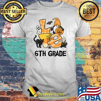 Love 6th Grade Gnomes Student Teacher Halloween T-Shirt
